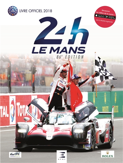 24 h Le Mans : 86e édition : le livre officiel de la plus grande course du monde, 16-17 juin 2018
