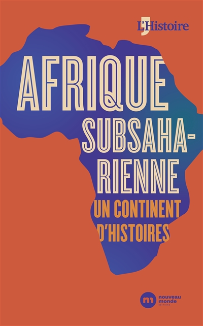 Afrique subsaharienne : un continent d'histoires