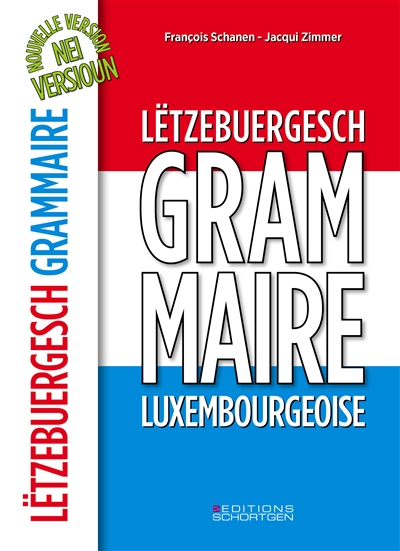 Lëtzebuergesch grammaire. Grammaire luxembourgeoise