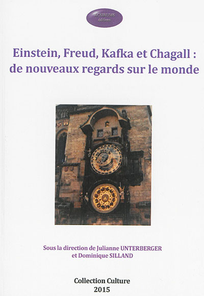 Einstein, Freud, Kafka et Chagall : de nouveaux regards sur le monde