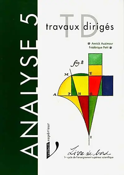 Analyse : travaux dirigés de mathématiques. Vol. 5. premier cycle de l'enseignement supérieur scientifique. Vol. 5