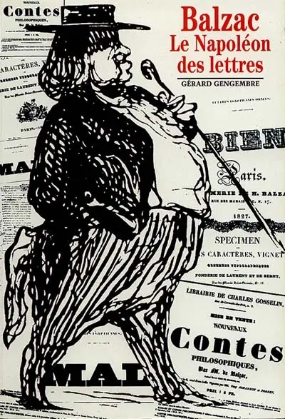 Balzac, le Napoléon des lettres