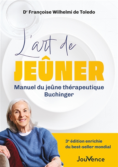 L'art de jeûner : manuel du jeûne thérapeutique Buchinger