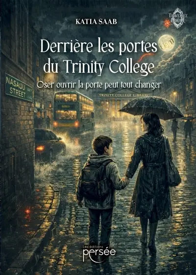 Derrière les portes du Trinity College : Oser ouvrir la porte peut tout changer