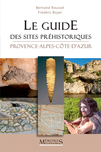 couverture du livre Le guide des sites préhistoriques : Provence-Alpes-Côte-d'Azur