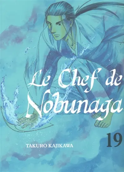 Le chef de Nobunaga. Vol. 19
