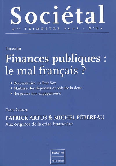 Sociétal, n° 62. Finances publiques : le mal français ?