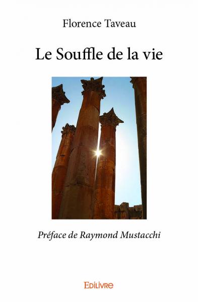 Le souffle de la vie : Préface de Raymond Mustacchi