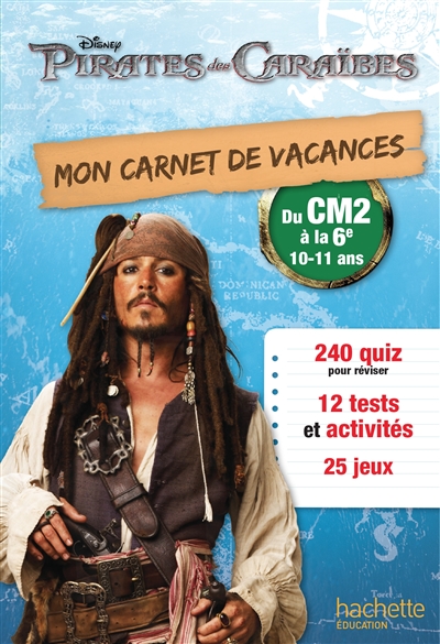 Mon carnet de vacances Pirates des Caraïbes du CM2 à la 6e, 10-11 ans