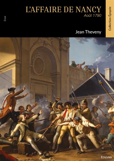 L'affaire de Nancy : Août 1790