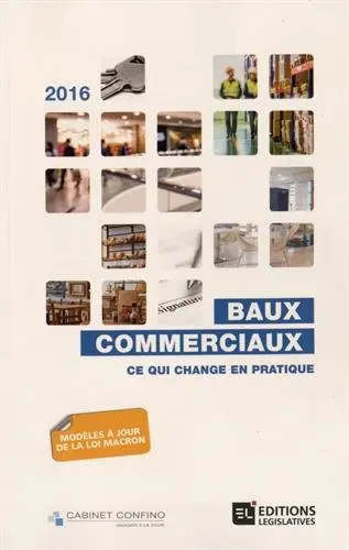 Baux commerciaux 2016 : ce qui change en pratique