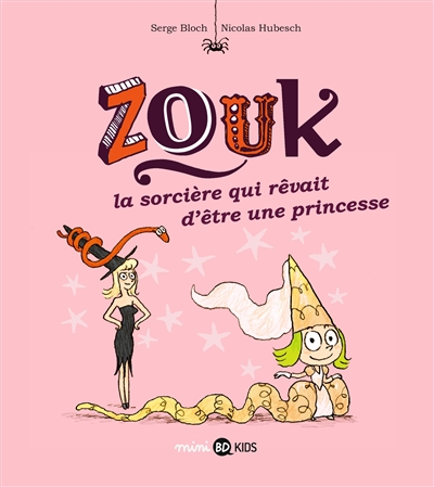 Zouk la sorcière qui rêvait d'être une princesse