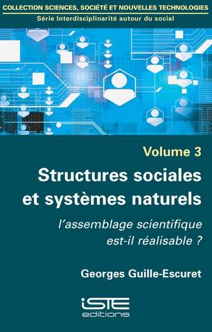 Structures sociales et systèmes naturels : l'assemblage scientifique est-il réalisable ?