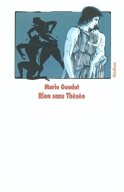 Rien sans Thésée