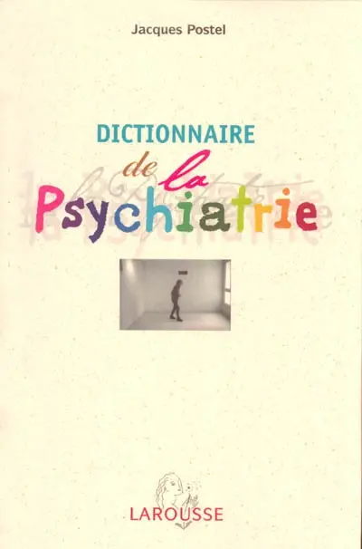 Dictionnaire de psychiatrie et de psychopathologie clinique
