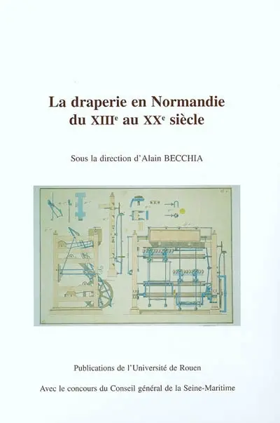 La draperie en Normandie du XIIIe au XXe siècle
