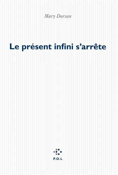 Le présent infini s'arrête