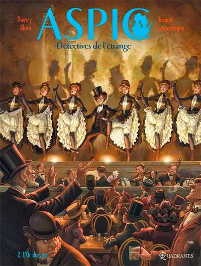 Aspic : détectives de l'étrange. Vol. 2. L'or du vice