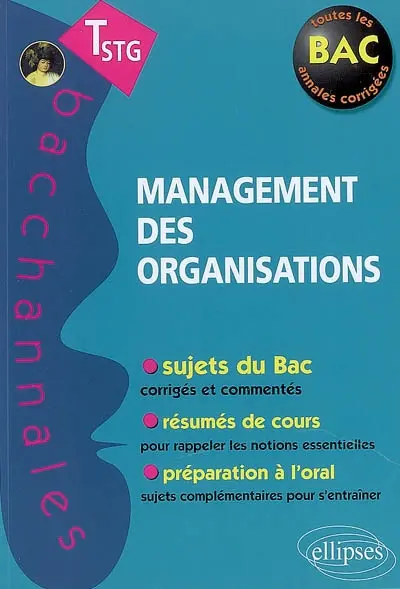 Management des organisations, terminale STG : épreuves écrites et orales