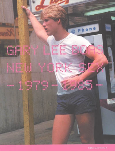 Gary Lee Boas : New-York sex 1979-1985 : exposition, Paris, 17 déc. 2003-17 févr. 2004