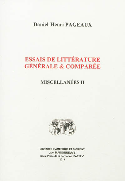 Essais de littérature générale et comparée : miscellanées. Vol. 2