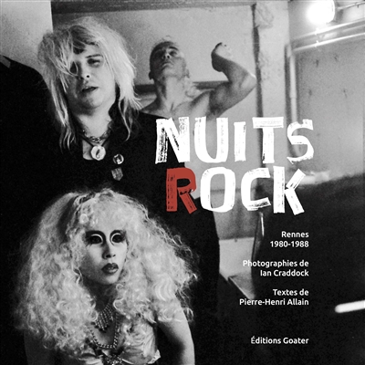 Nuits rocks : Rennes, 1980-1988