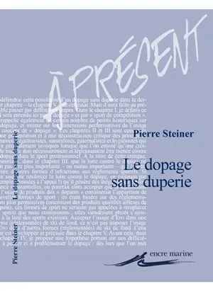 Le dopage sans duperie