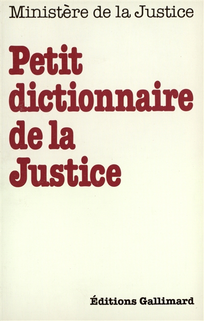 Petit dictionnaire de la justice