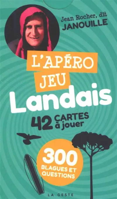 L'apéro jeu landais : 42 cartes à jouer : 300 blagues et questions