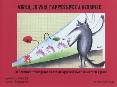 Viens, je vais t'apprendre...