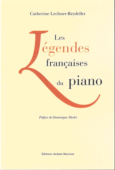 Les légendes françaises du piano (racontées par leurs élèves)