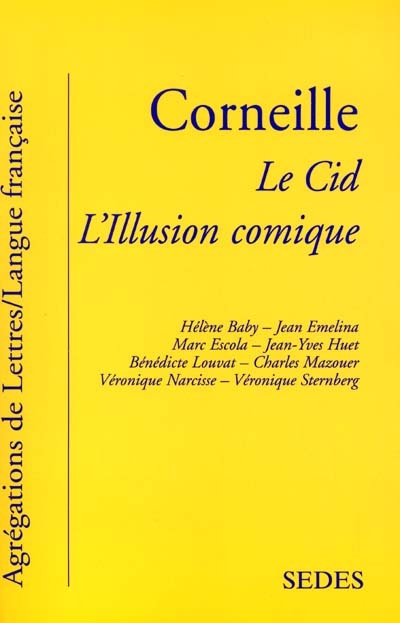 Corneille, Le cid, L'illusion comique