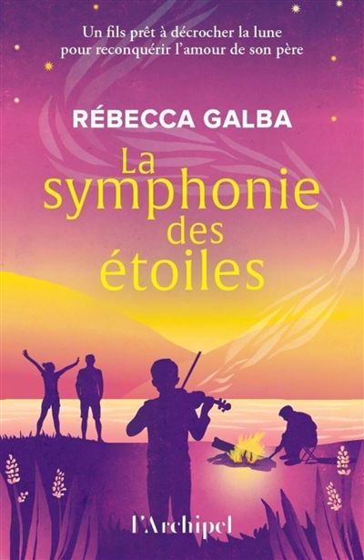 La symphonie des étoiles :...