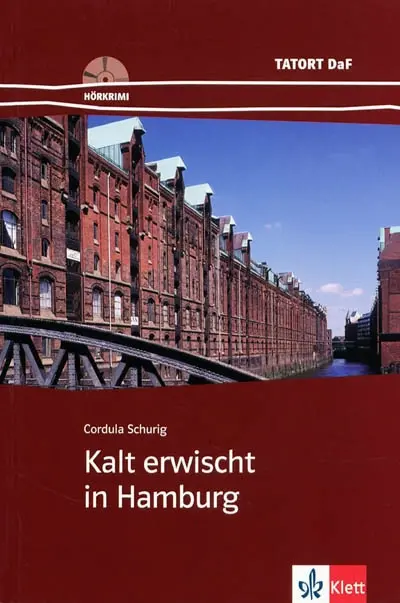 Kalt erwischt in Hamburg : Tatort Deutsch als Fremdsprache, A2