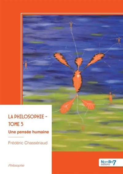 La philosophie : Tome 3