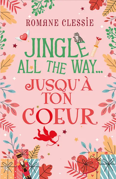 Jingle all the way... jusqu'à ton coeur