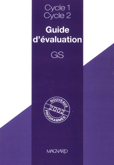 Guide d'évaluation, GS, cycle 1-cycle 2