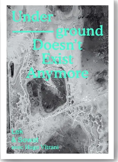 Underground doesn’t exist anymore