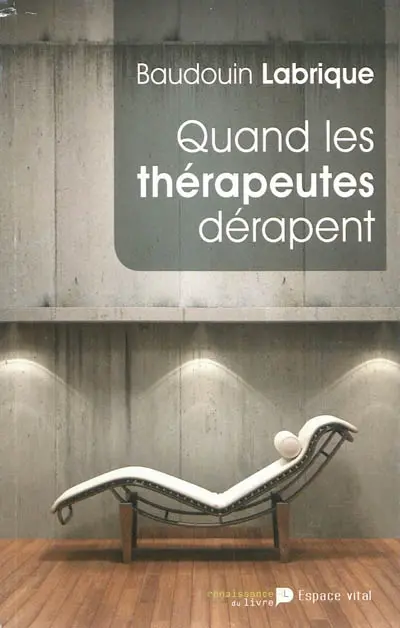 Quand les thérapeutes dérapent
