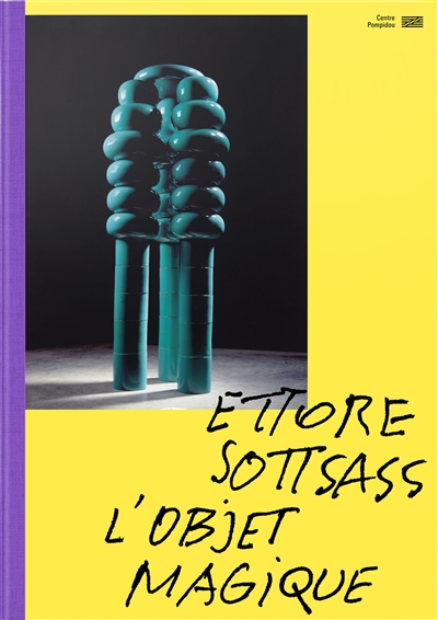 Ettore Sottsass : l'objet magique