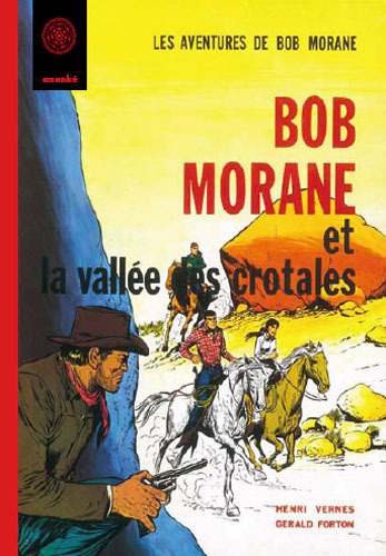 Bob Morane. Bob Morane et la vallée des Crotales