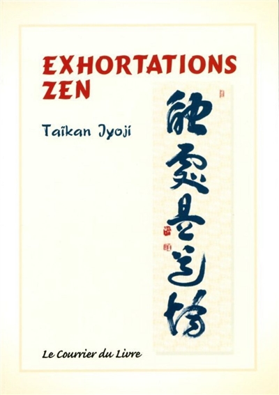 Exhortations zen