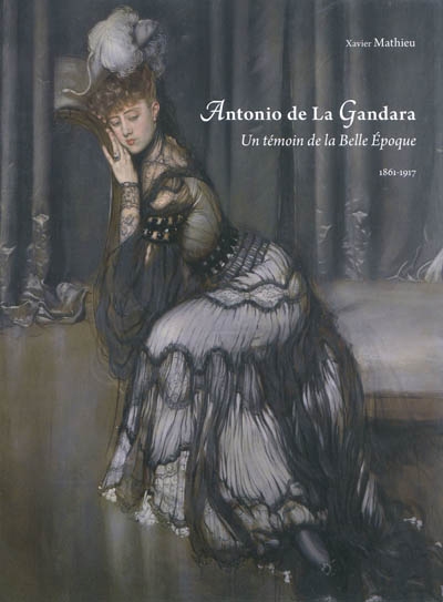 Antonio de La Gandara : un témoin de la Belle Epoque