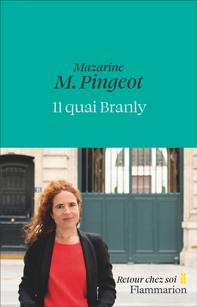 11 quai Branly / Mazarine M. Pingeot | Pingeot, Mazarine M. (1974-....). Auteur