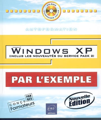 Windows XP (inclus les nouveautés du service Pack 2)