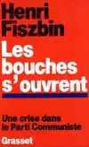 Les Bouches s'ouvrent : une crise dans le Parti communiste