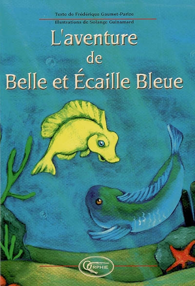 L'aventure de Belle et Ecaille bleue