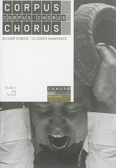 Corpus-chorus : Olivier Dubois, Le corps manifeste