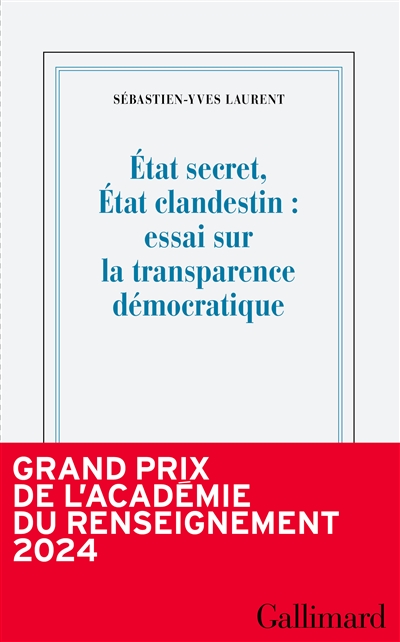 Etat secret, Etat clandestin : essai sur la transparence démocratique