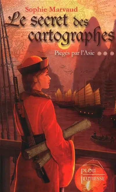Le secret des cartographes. Vol. 3. Piégés par l'Asie